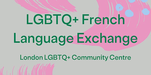 LGBTQ+ French Language Meetup