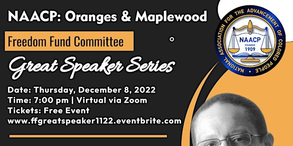 NAACP: Oranges & Maplewood Branch Great Speaker Series