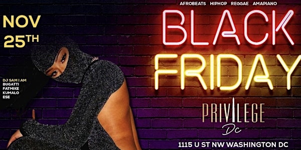 BLACK FRIDAY | THANKSGIVING CELEBRATION @ PRIVILEGE DC