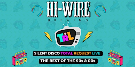 Silent Disco Total Request Live at Hi-Wire Brewing Wilmington