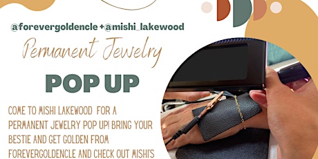 Forevergoldencle Permanent Jewelry Pop Up with Mishi Lakewood
