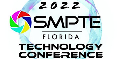 4th Annual SMPTE Florida Tech Conference