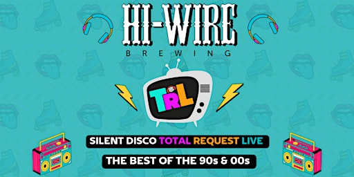 Silent Disco Total Request Live at Hi-Wire Brewing Durham