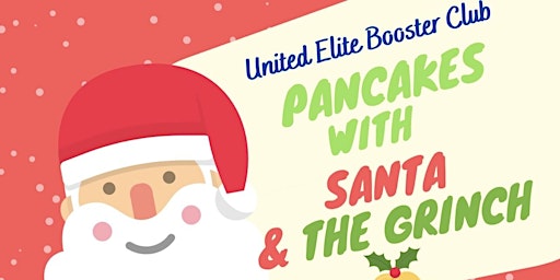 Pancakes with Santa & The Grinch