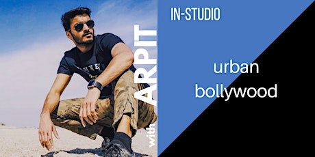 In-Studio Urban Bollywood Dance Workshop with Arpit