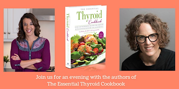 Essential Thyroid Cookbook: Cooking Demo and Book Signing - 6pm