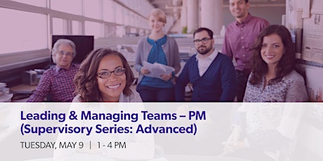 Leading & Managing Teams-  PM (Supervisory Series: Advanced)