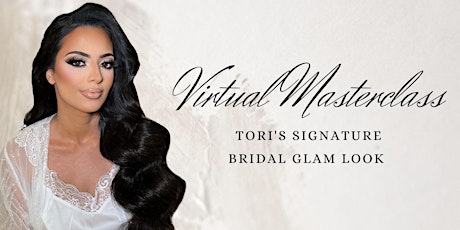 Tori's Signature Bridal Glam Virtual Masterclass