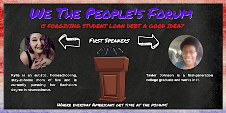 We the People's Forum: Is Forgiving Student Loan Debt a Good Idea?