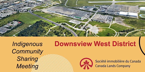 Downsview West District Indigenous Community Sharing Meeting