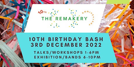 THE REMAKERY : 10th BIRTHDAY BASH primary image