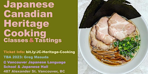COMING 2023! Japanese Canadian Heritage Cooking Class: Ramen by Greg Masuda