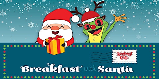 Breakfast with Santa - Rainforest Cafe at Grapevine Mills