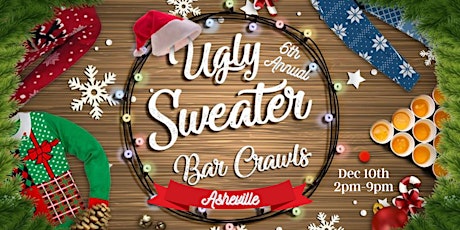 6th Annual Ugly Sweater Bar Crawl: Asheville