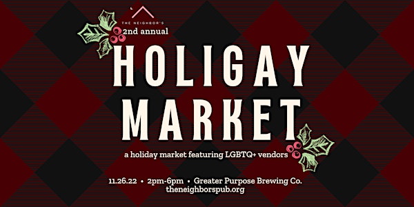 The Neighbor's 2nd Annual Holigay Market