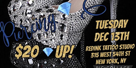 FLASH $20 & UP PIERCING EVENT TUESDAY DECEMBER 13TH 12PM-12AM