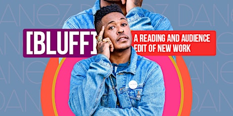 Image principale de Bluff: A Reading and Audience Edit of New Work by Danez Smith
