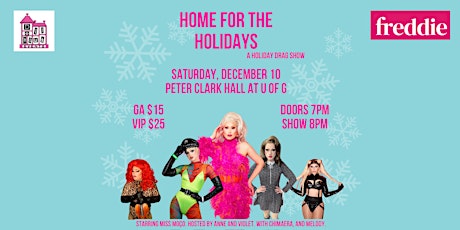 Home For The Holidays Drag Show! Starring Miss Moço!