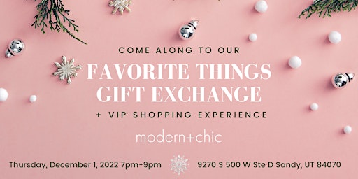 Favorite Things Gift Exchange + VIP Shopping Experience