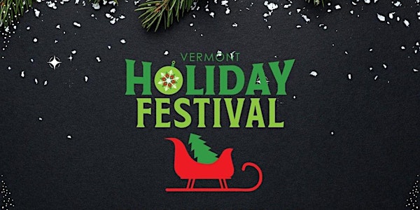 Volunteers -  Vermont Holiday Festival 2022