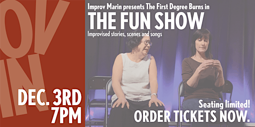 The First Degree Burns  in...The Fun Show!