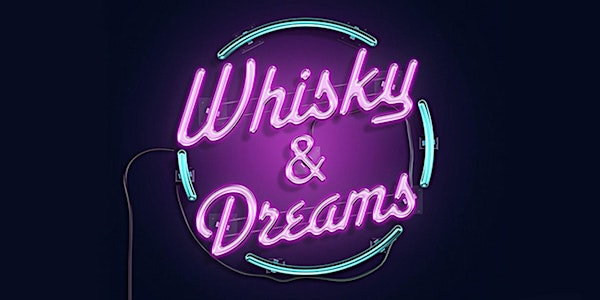 Whisky & Dreams