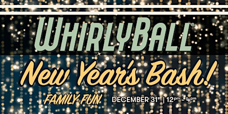 WhirlyBall Family Fun New Year's Party | Naperville