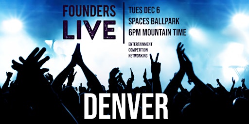 Founders Live Denver