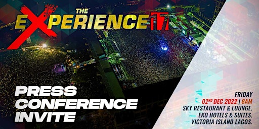The Experience Lagos 17th Edition - PRESS CONFERENCE
