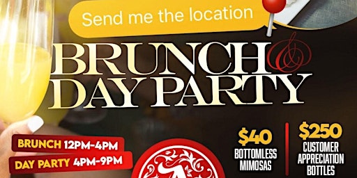 Image principale de Send Me the Location Brunch and Day Party