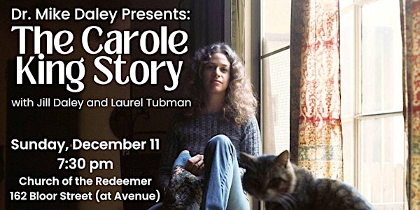 Dr. Mike Daley Presents: The Carole King Story