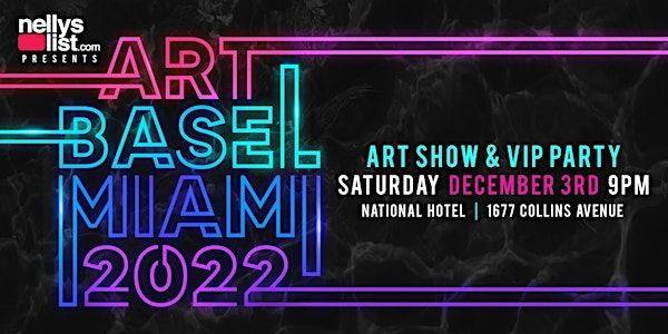 MIAMI ART SHOW & VIP PARTY @ THE NATIONAL HOTEL