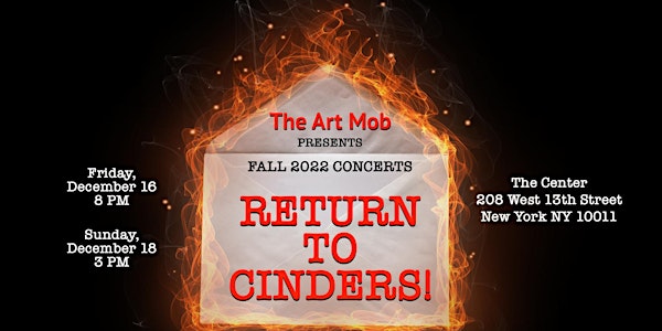 The Art Mob Fall Concerts:  Return to Cinders!