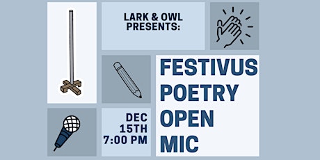 Festivus Poetry Open Mic Night