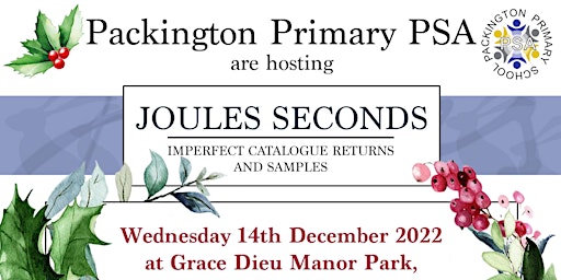 Joules Seconds sale 14th Dec 2022 Grace Dieu, for Packington Primary PSA