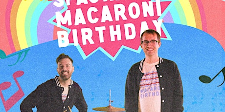Macaroni Birthday - Album Release Show