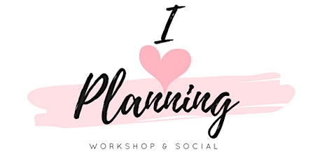 I 'Heart' Planning Workshop & Social primary image