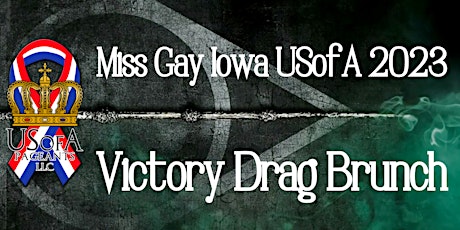 Miss Gay Iowa USofA 2023 Victory Brunch Drag Show