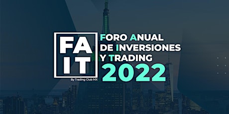 FAIT 2022 Foro Anual de Inversiones y Trading