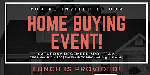 You're Invited To Our Homebuyer Event!!!
