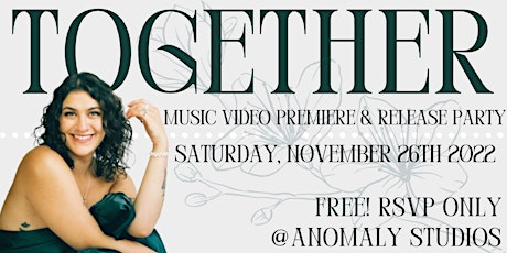 TOGETHER - Music Video Premiere & Release Party