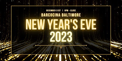 New Year's Eve: Ring in 2023 | Barcocina, Baltimore