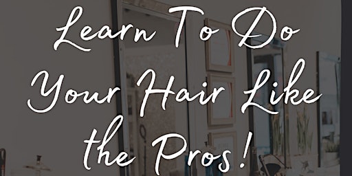 Learn to style like the pros!