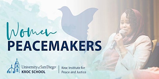 Connecting with Women PeaceMakers: An Event for USD Students