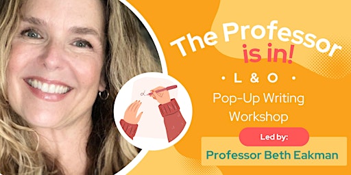 Workshop Series: The Professor is in!