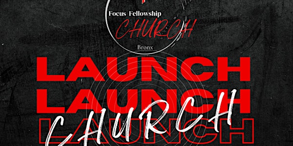 Focus Fellowship Church Launch