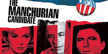 Book to Film at The Backlot - THE MANCHURIAN CANDIDATE