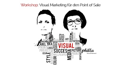 Hauptbild für Visual Marketing 4ur Touchpoint - mehr Aufmerksamkeit für Ihren PoS! 22.03.18