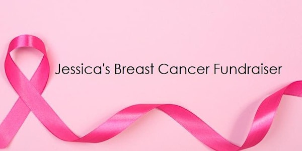 Jessica’s Breast Cancer Fundraiser