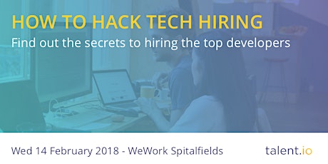 How to Hack Tech Hiring - WeWork Spitalfields primary image